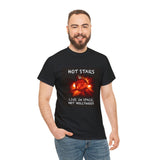 "Hot Stars Live In Space, Not Hollywood" Tee