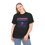 "Astronomy Is Looking Up" Tee