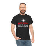 "Hot Stars Live In Space, Not Hollywood" Tee