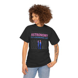 "Astronomy Is Looking Up" Tee